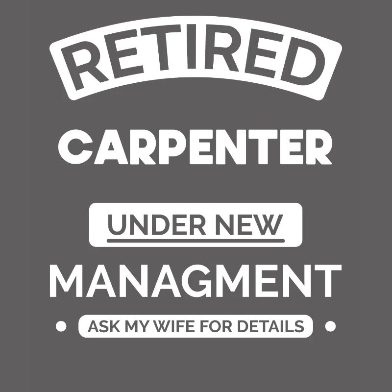 Retired carpenter