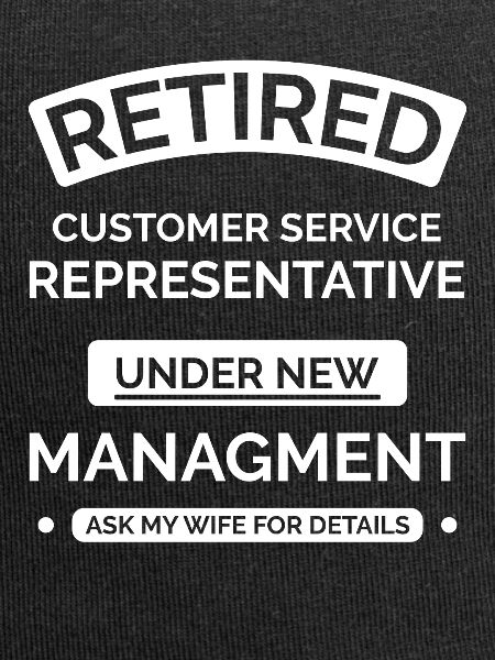 Retired Customer Service Representative