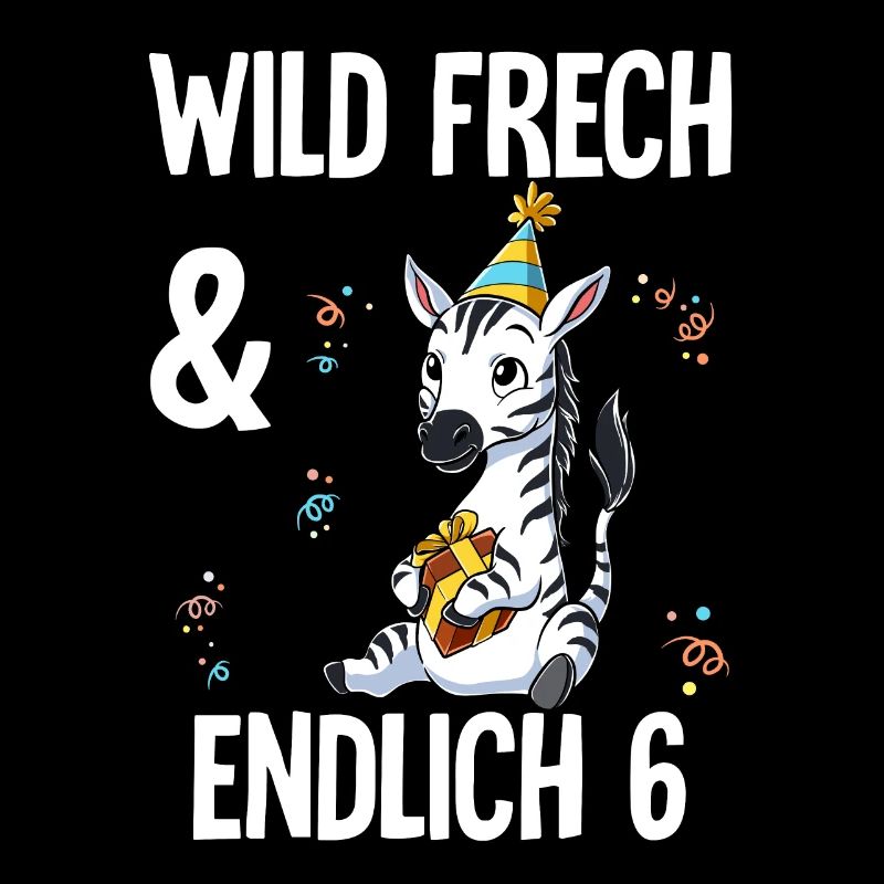 6. Geburtstag Zebra Wild Frech Und Endlich 6 Jahre