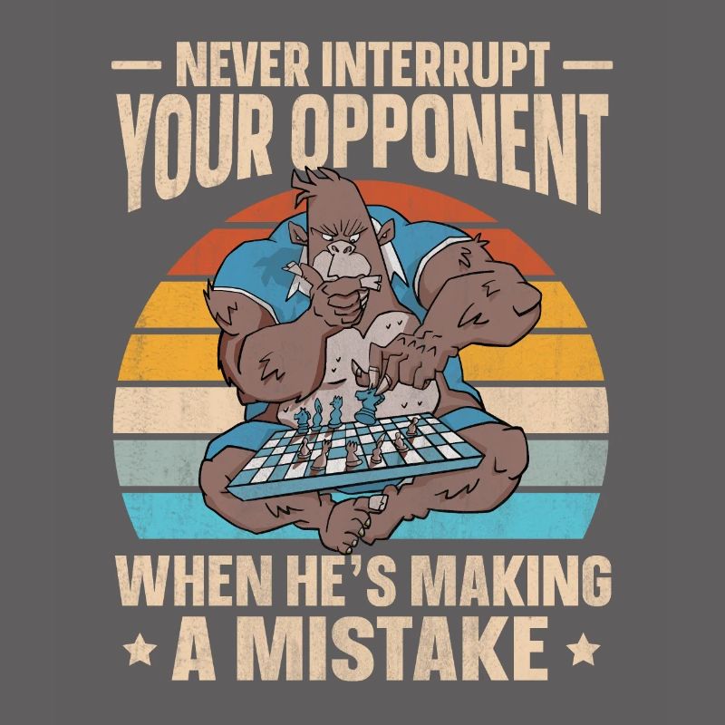 Never Interrupt Your Opponent funny chess