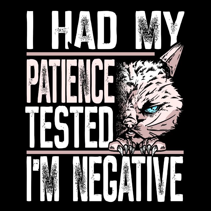 Patience Tested Negative Cat Cat Lovers
