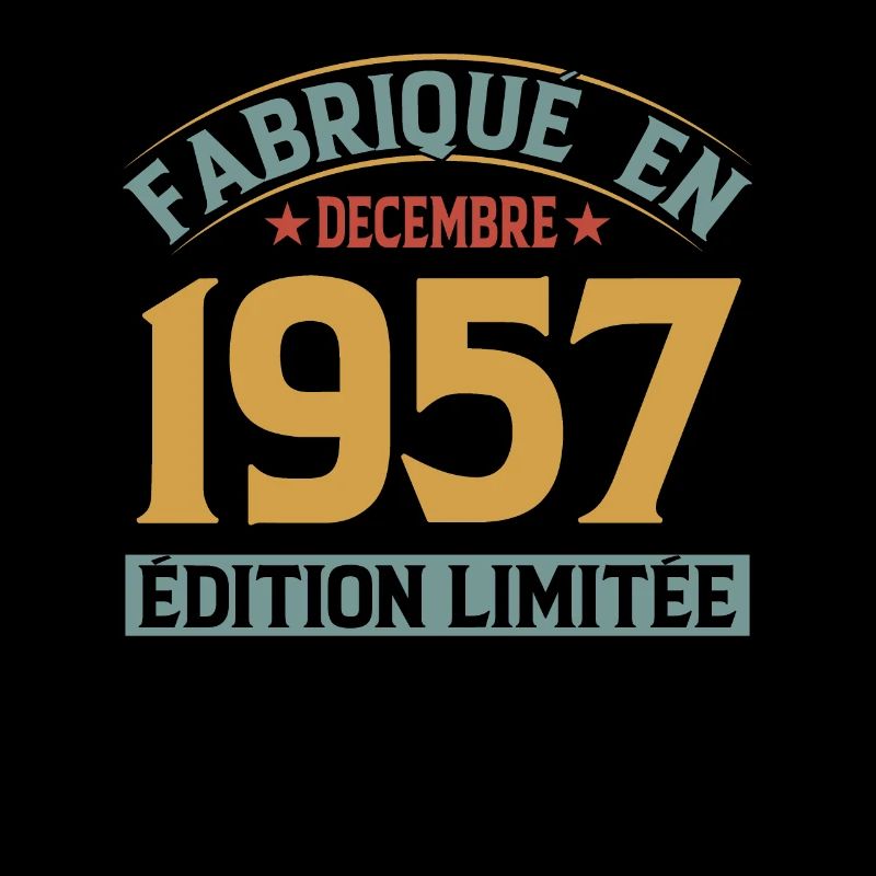 Fabriqué En Décembre 1957 Édition Limitée