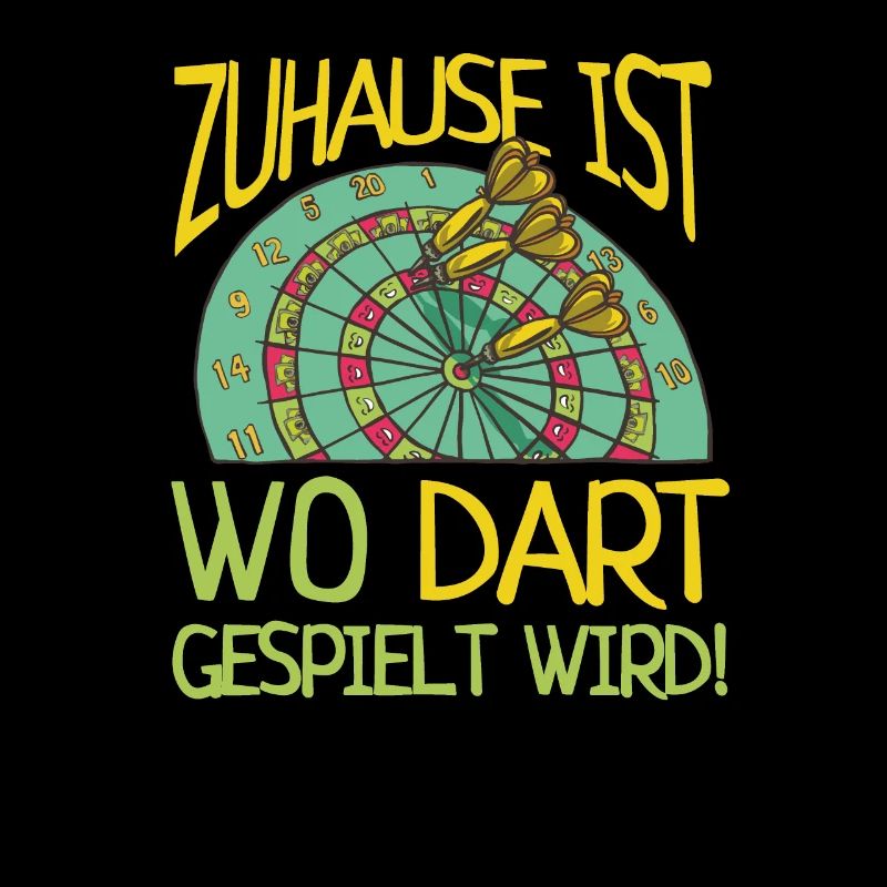 Zuhause Ist Wo Dart Gespielt Wird Darten Darts
