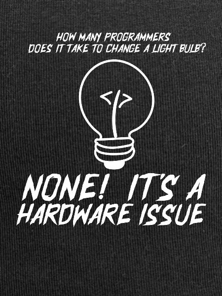 Lustige Programmierer Glühbirne Hardware Statement