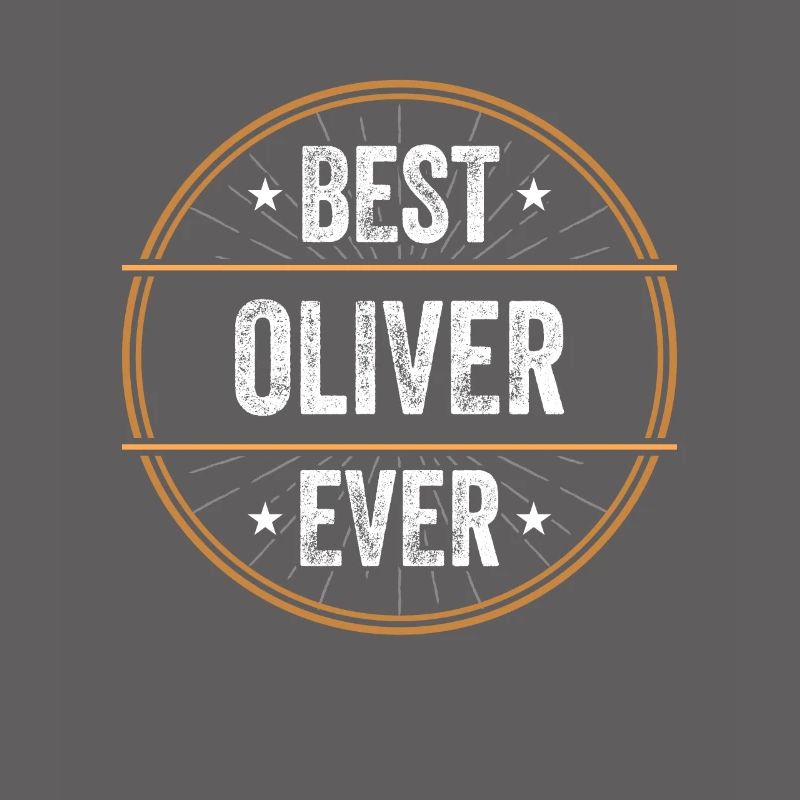 Best Oliver Ever First Name Name Gift