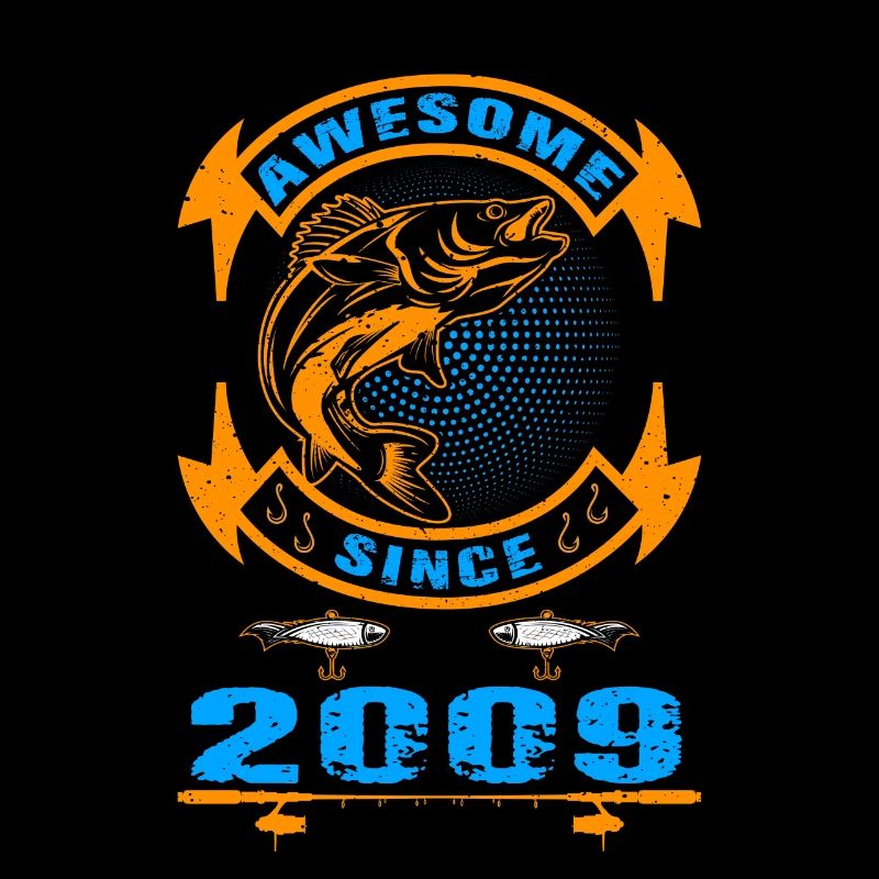 Awesome since 2009. Angel, Angler Geburtstag