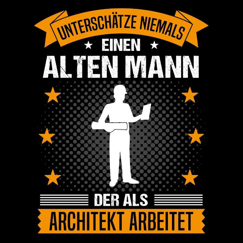 Architekt Alter Mann Spruch Herren Geschenk
