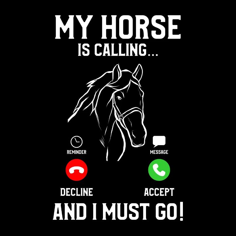 Mon cheval appelle et je dois aller à cheval