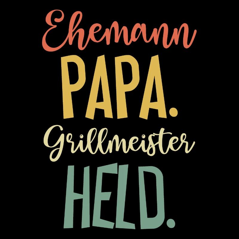 Ehemann Papa Grillmeister
