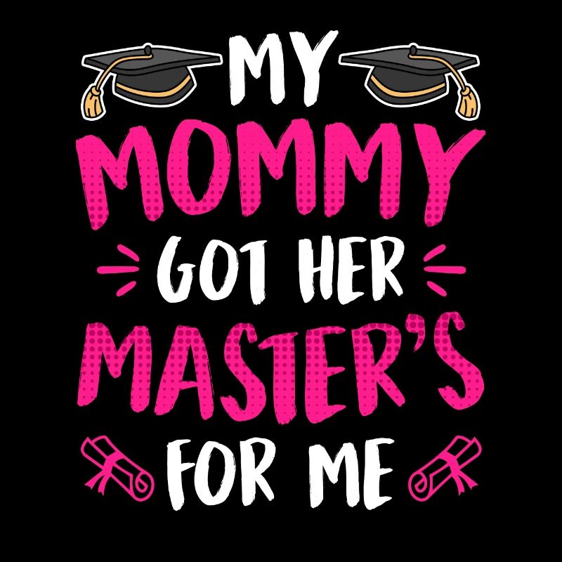My mom has a master's degree