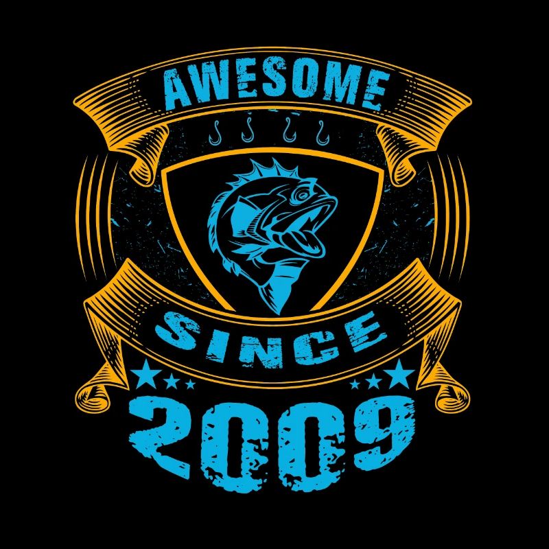 Awesome since 2009. Angel, Angler Geburtstag