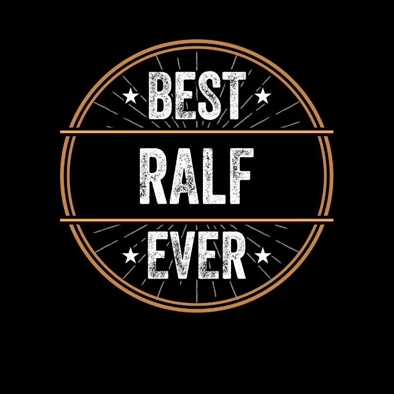 Best Ralf Ever Vorname Name Geschenk
