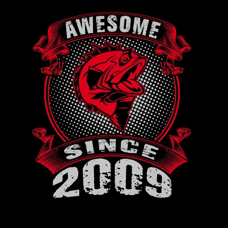 Awesome since 2009. Angel, Angler Geburtstag