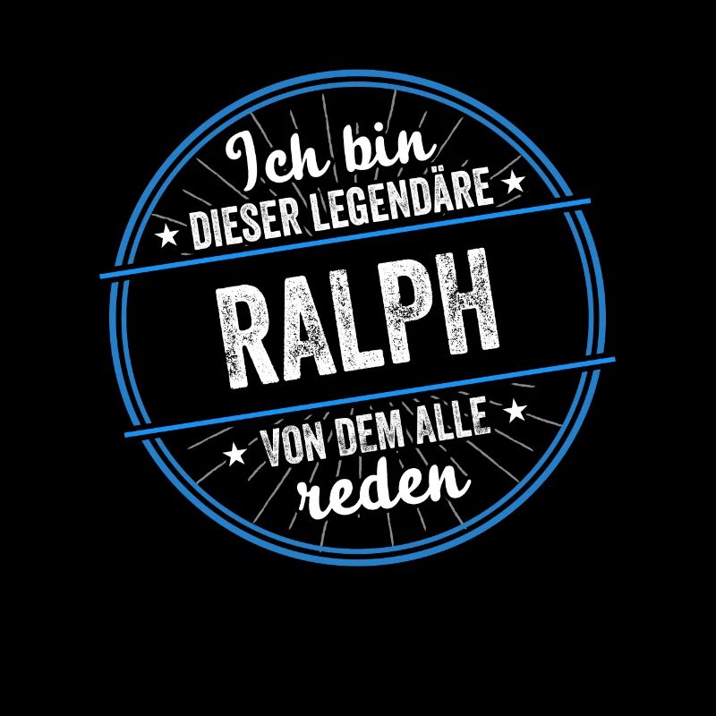 Ich bin dieser legendärer Ralph Name