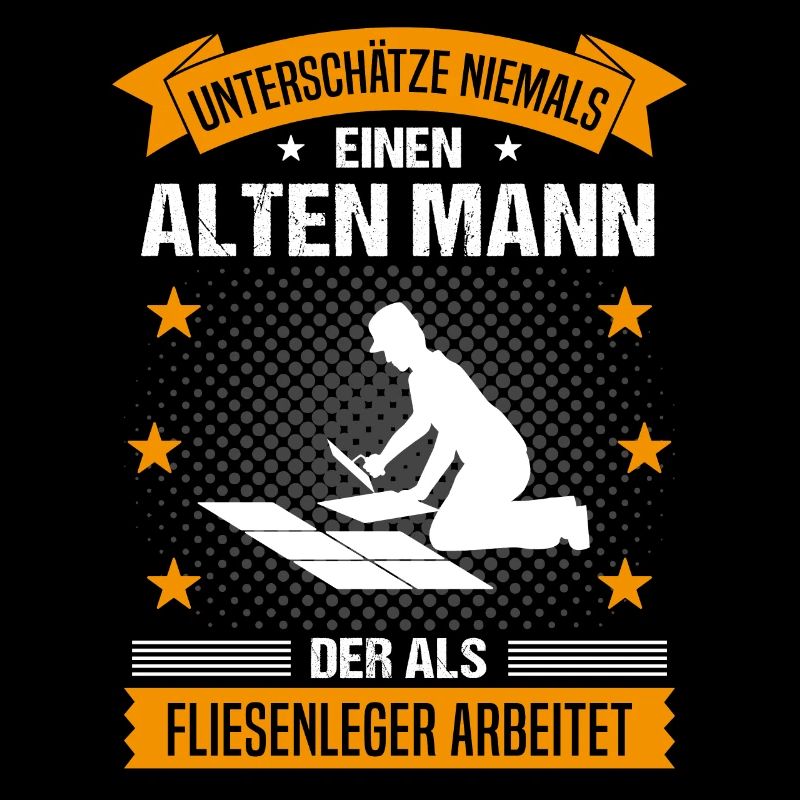 Fliesenleger Alter Mann Spruch Herren Geschenk