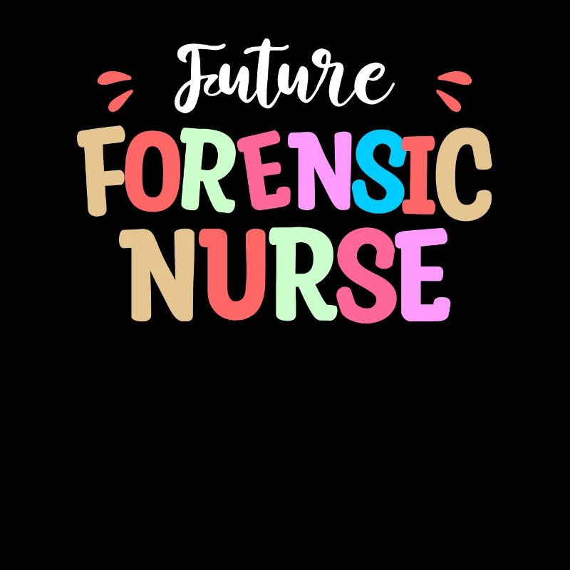 Future Forensic Nurse Medical Science Nursing RN