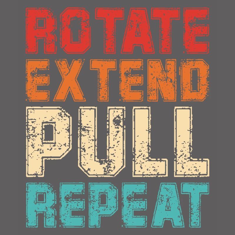 Rotate Extend Pull Repeat | Funny Rowing Quote