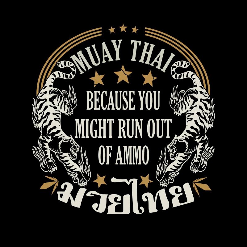 Muay Thai parce que vous manquez de cadeaux de munitions
