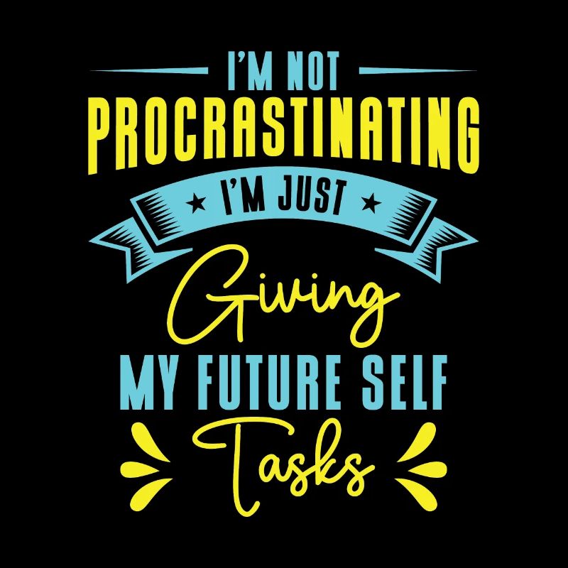 Procrastinating Tasks Procrastinator Delaying Work