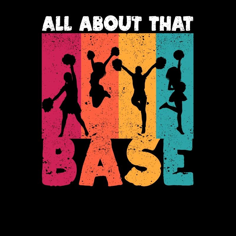 All About That Base Cheerleading Design, Cheer