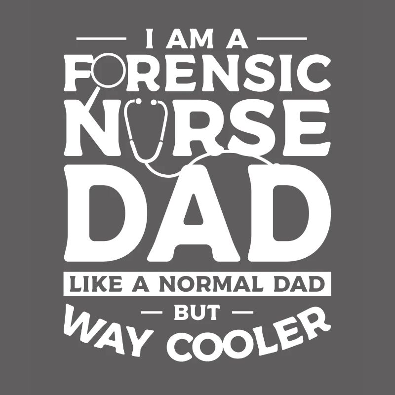 Ich bin eine forensische Krankenschwester Vater wie ein normaler Vater, aber