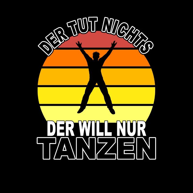 Tanzen Spruch