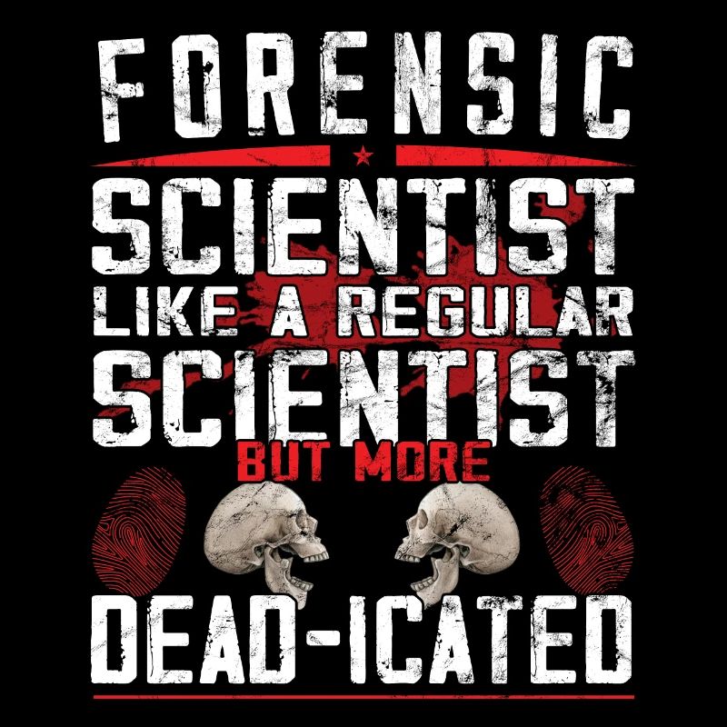 Forensic Scientist - Forensic Criminology