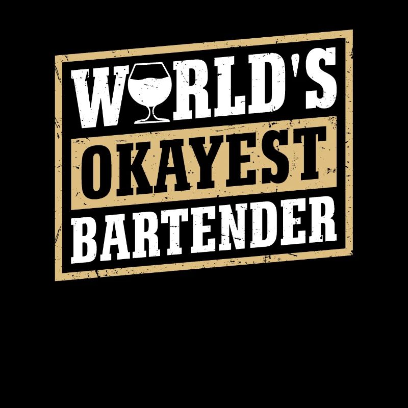 Worlds Okayest Bartender for Bartender