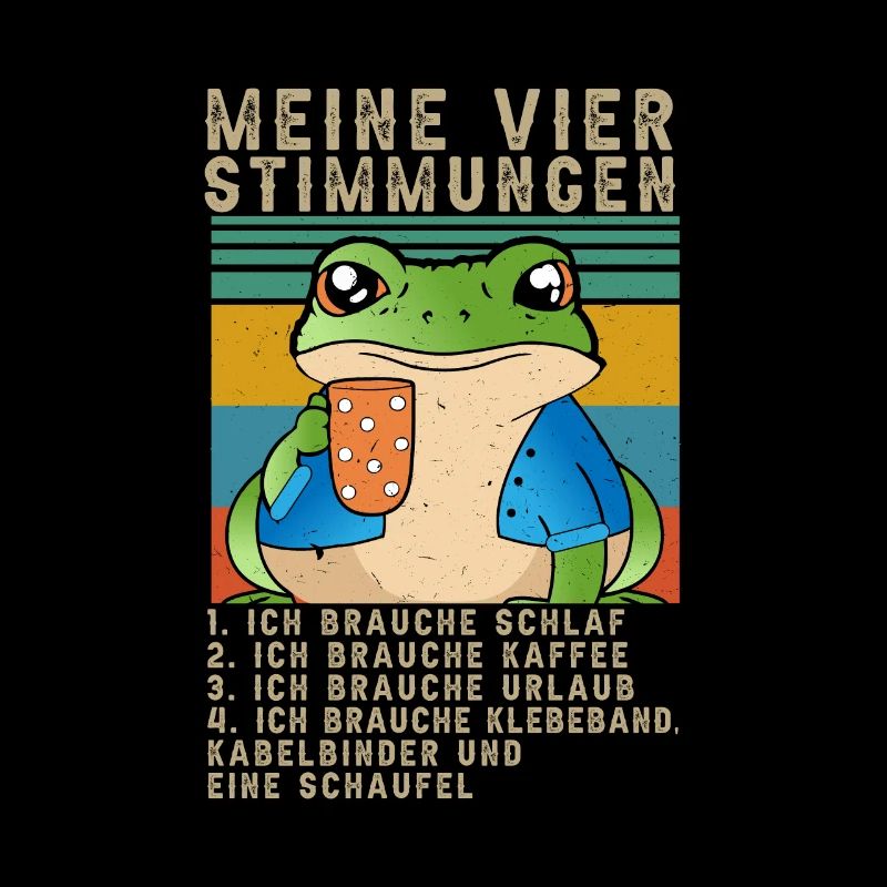 Frosch Meine Vier Stimmungen Schlaf Kaffee Spruch