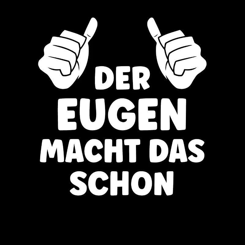 Eugen Lustiger Spruch Vorname Name Eugen