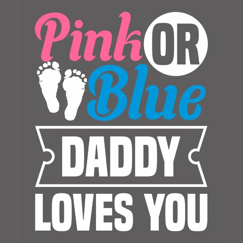 Pink Oder Blue Daddy Liebt Dich