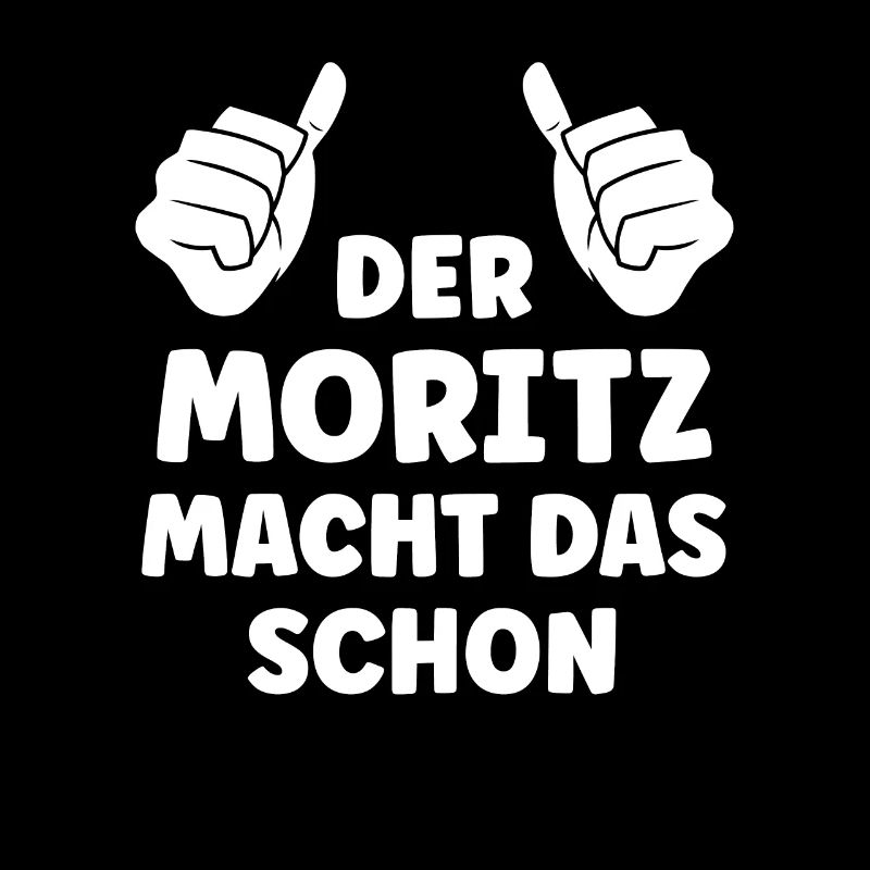 Moritz Lustiger Spruch Vorname Name Moritz