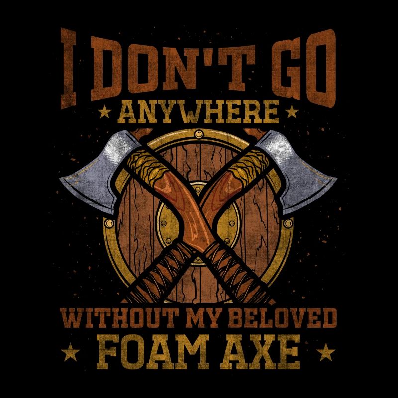 Je ne vais nulle part sans mon RPG Foam Axe