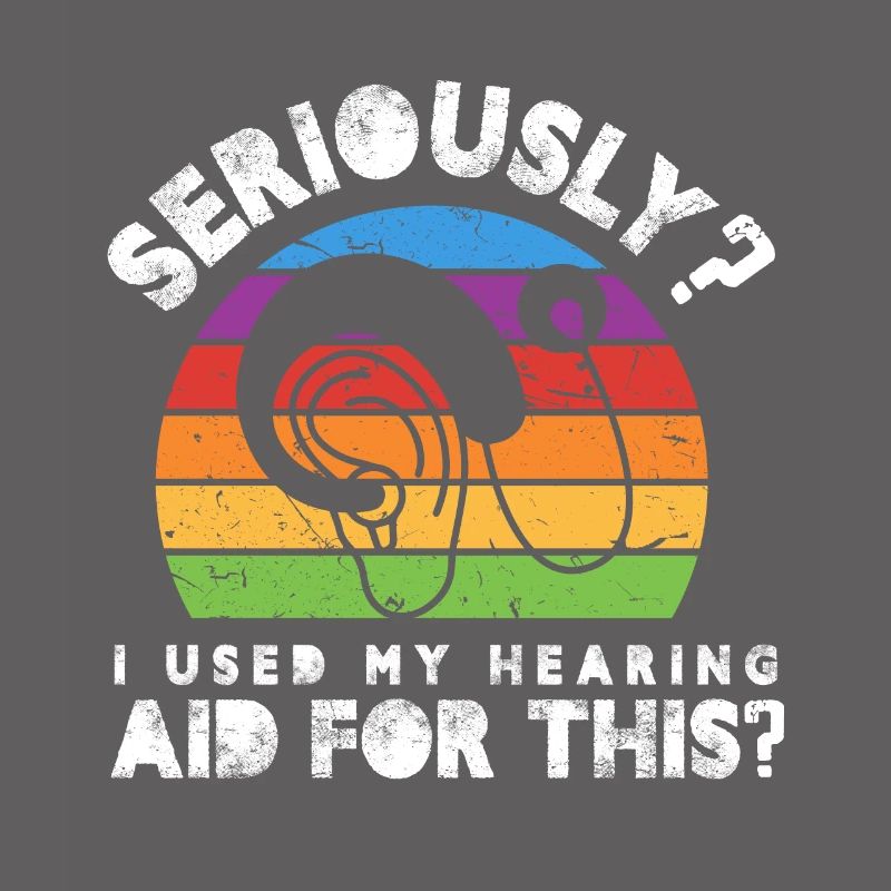 Seriously? Did I use my hearing Aid for this
