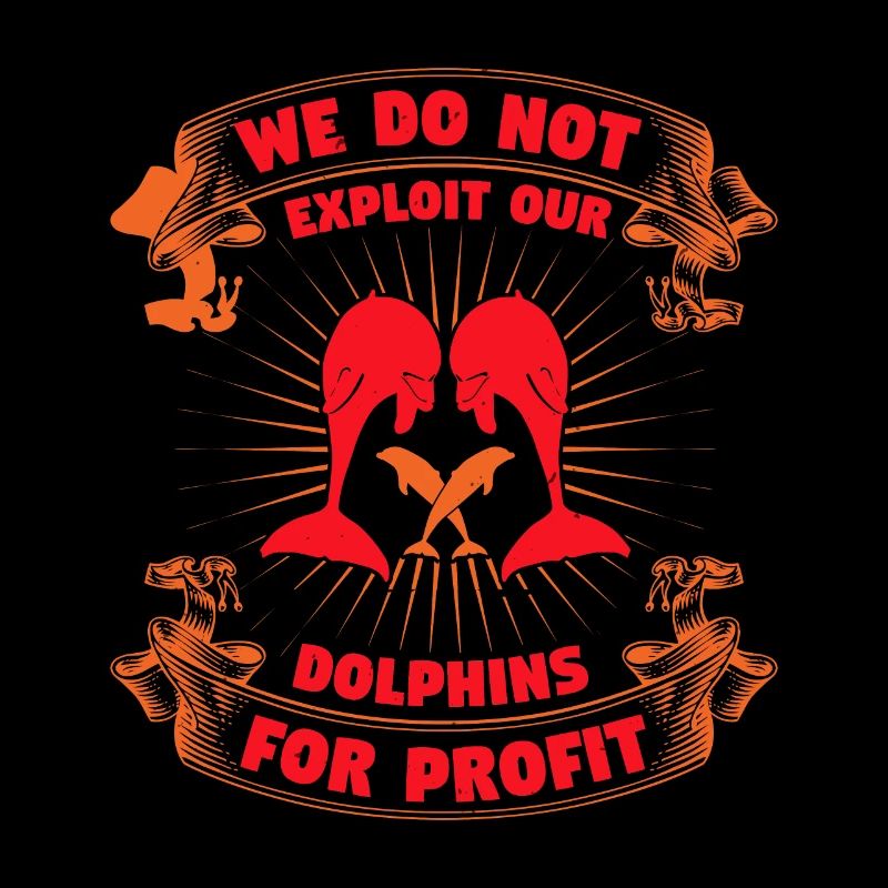 WE DO NOT DOLPHINS FOR PROFIT