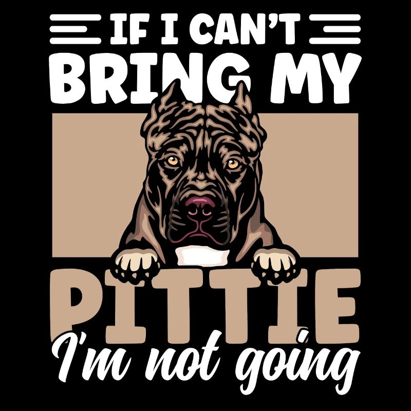 If I Can't Bring My Pittie I'm Not Going Funny