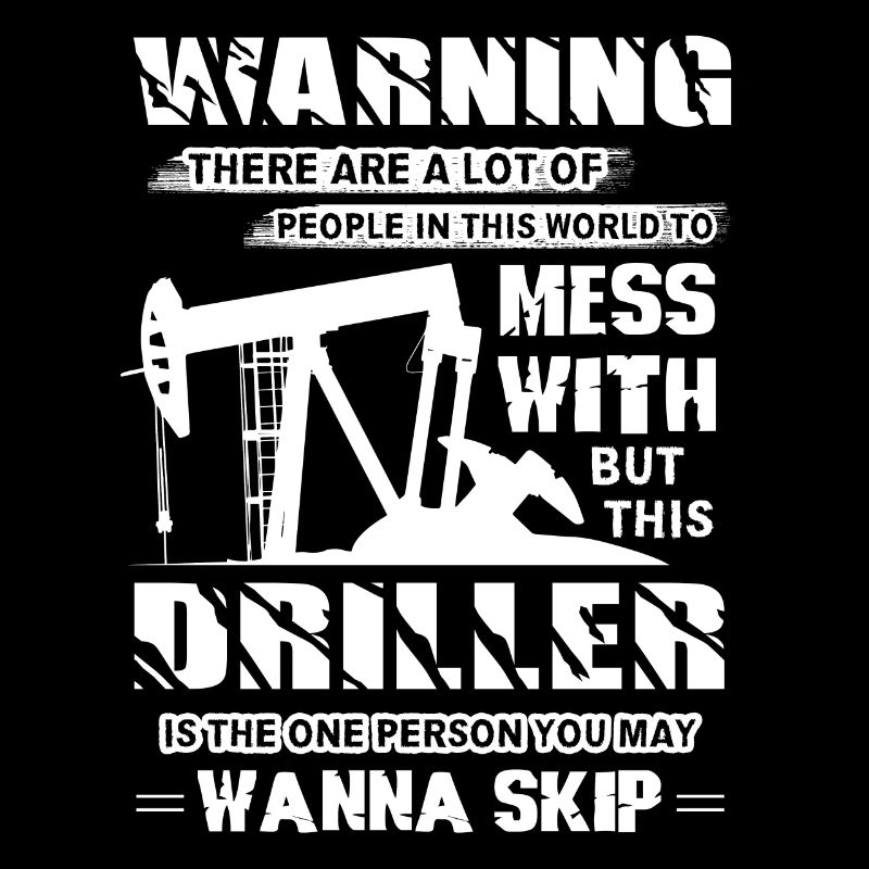 Driller Driller Warning