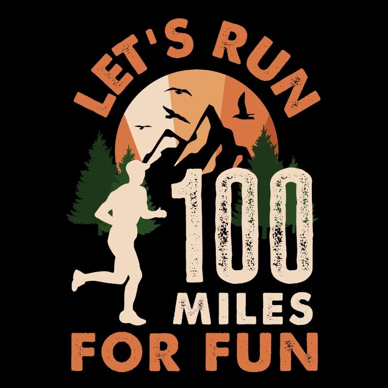 Let's run 100 miles for fun Ulramarathon Mountain