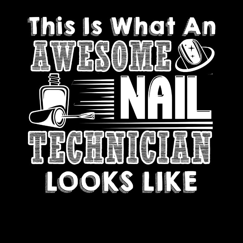 Nail Technician Awesome Nail Technician