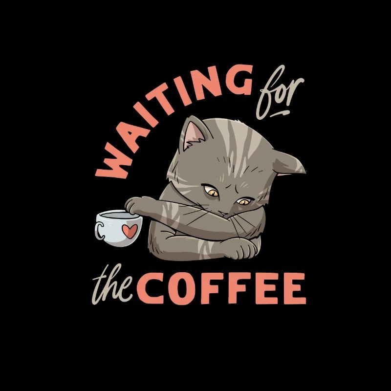 Coffee cat design for a coffee addict