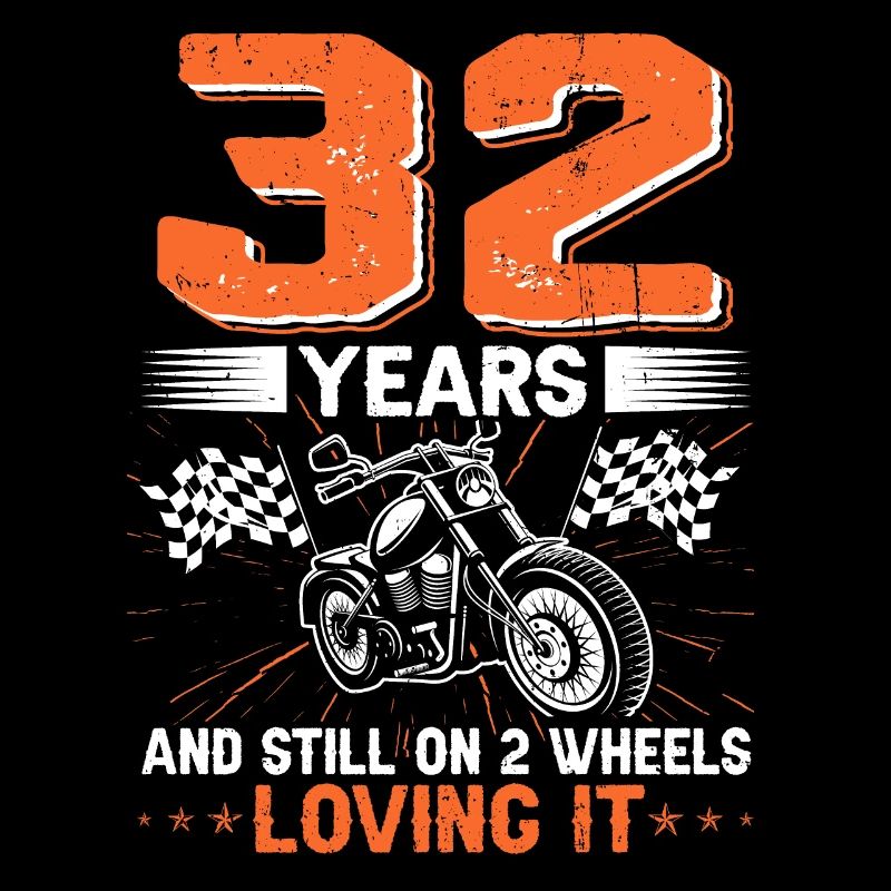 32 Years And Still On 2 Wheels 32th Birthday