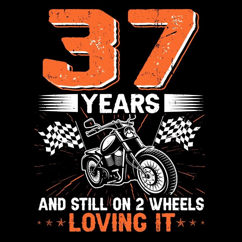 37 Years And Still On 2 Wheels 37th Birthday