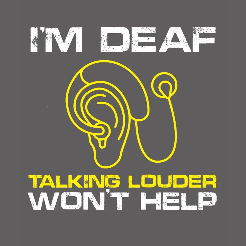 talking louder wont help Design for a deaf patient