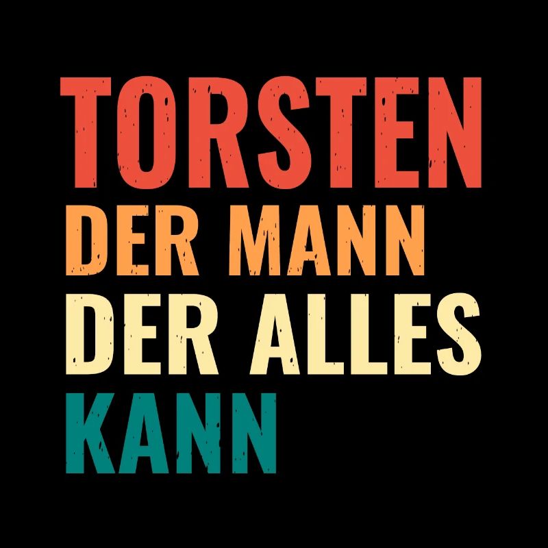 Torsten Der Mann Der Alles Kann Vorname Torsten