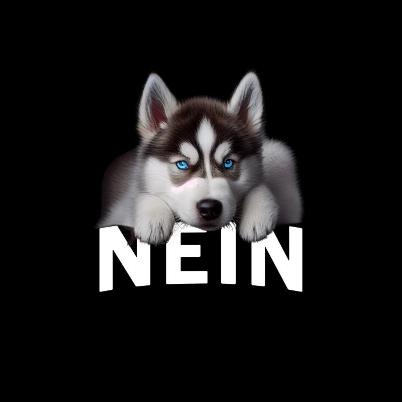 Statement Husky, Nö Fun, Einfach Nö, Nein
