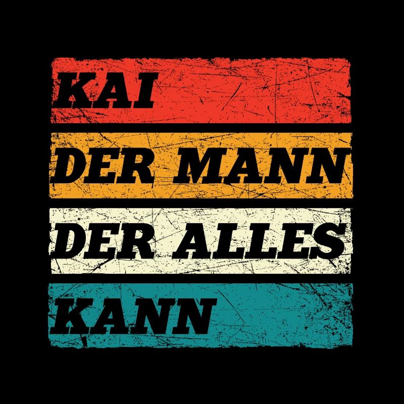 Kai Der Mann Der Alles Kann Vorname Kai