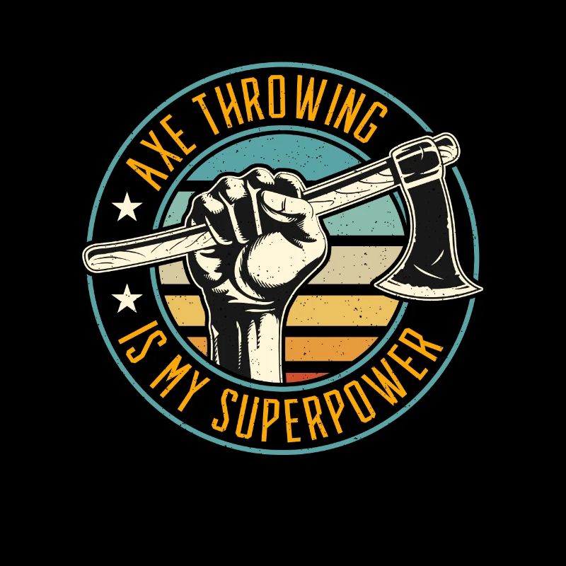 Axe Throwing Is My Superpower Double Ax Woodworker