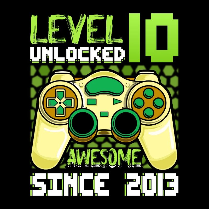 Level 10 Unlocked Awesome Since 2013