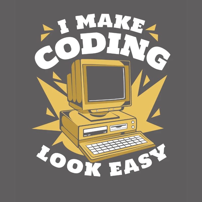 I Make Coding Look Easy Developer Coder