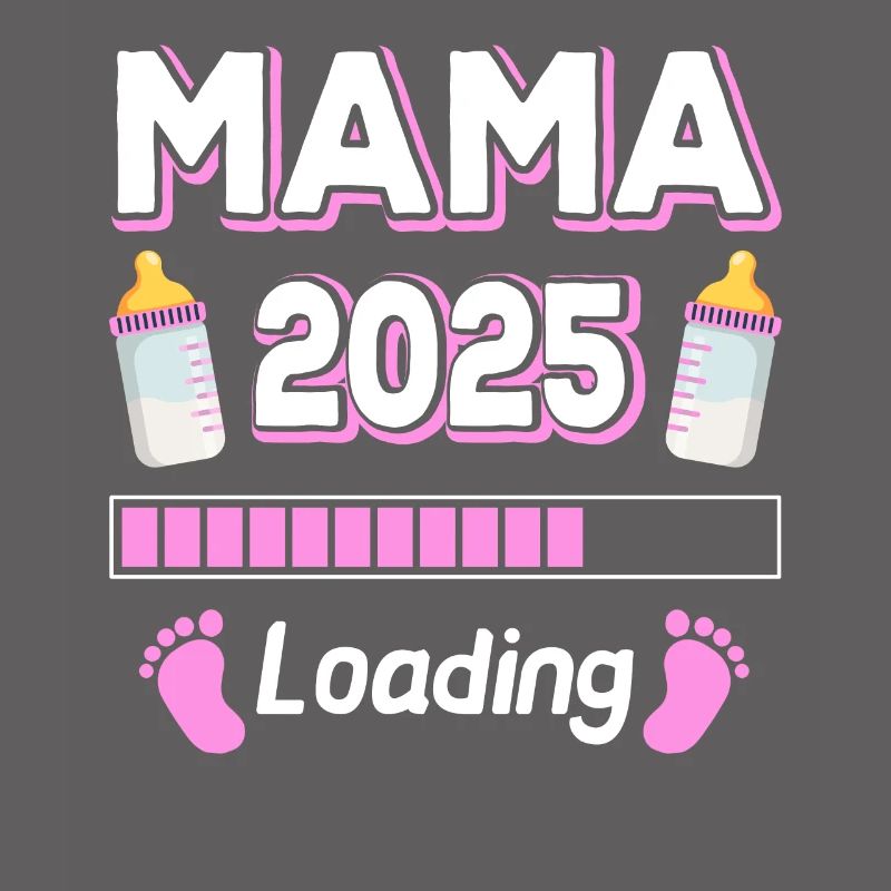 Mama 2025 Loading Mutter Mütter Mom Muttertag